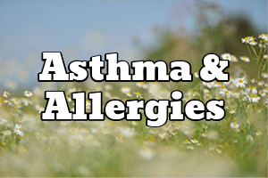 Asthma and Allergies Information